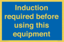 induction-required-before-using-this-equipment~